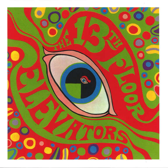 13th Floor Elevators THE PSYCHEDELIC SOUNDS OF THE 13TH FLOOR ELEVATORS Oheistarvikkeet 2019