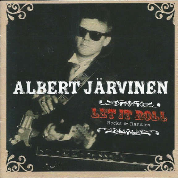 Albert Järvinen Let It Roll - Rocks & Rarities Oheistarvikkeet 0