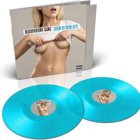 Bloodhound Gang Show Us Your Hits (coloured) LP 2021