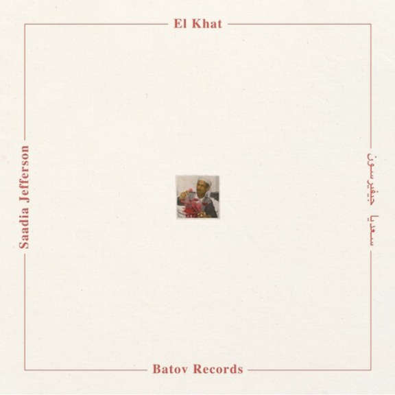 El Khat Saadia Jefferson LP 2023