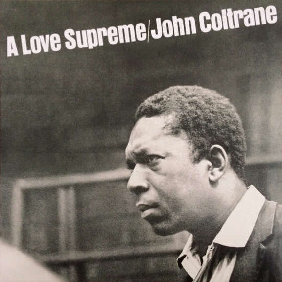 John Coltrane A Love Supreme (Impulse!) LP 2015