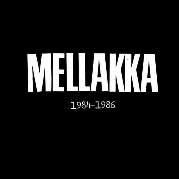 Mellakka 1984-1986, 3 x 7" box set LP 2018