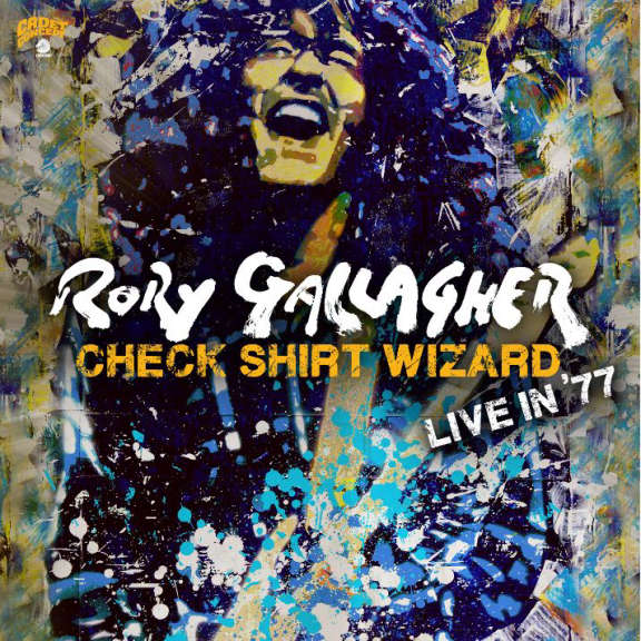 Rory Gallagher Check Shirt Wizard – Live in ‘77   Oheistarvikkeet 2020