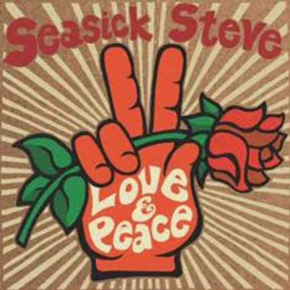 Seasick Steve Love & Peace    Oheistarvikkeet 2020