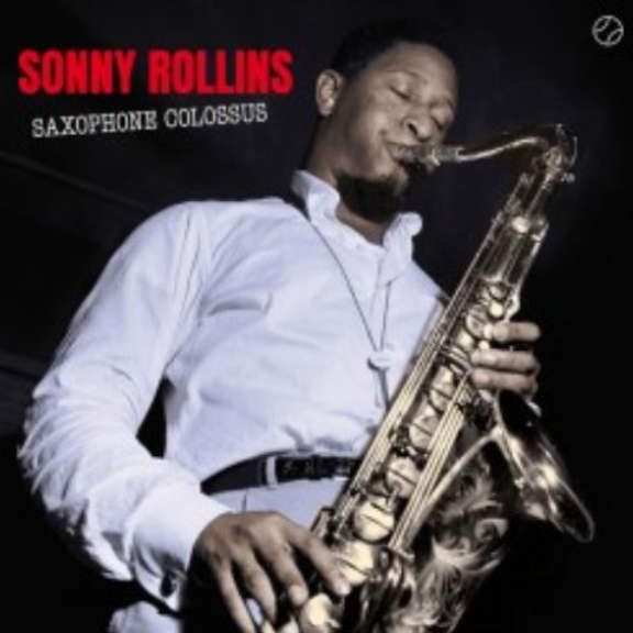 Sonny Rollins Saxophone Colossus  LP 2019