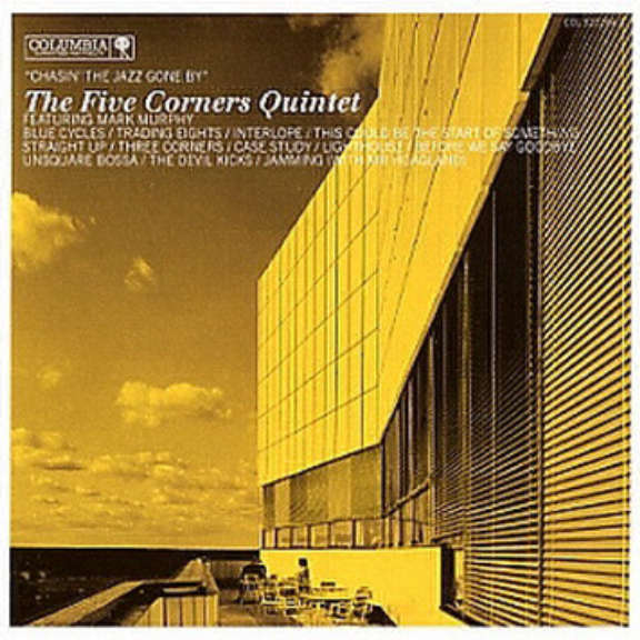 The Five Corners Quintet Featuring Mark Murphy  Chasin' The Jazz Gone By Oheistarvikkeet 0