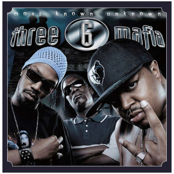 Three 6 Mafia Most Known Unknown LP 2017