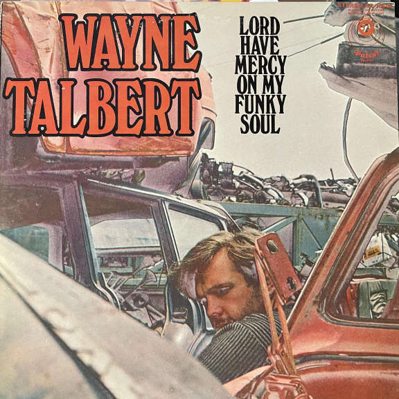 Wayne Talbert Lord Have Mercy On My Funky Soul LP 1969